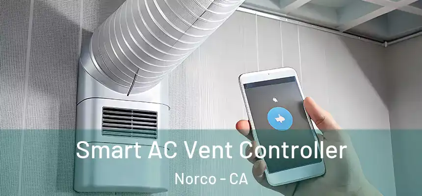 Smart AC Vent Controller Norco - CA